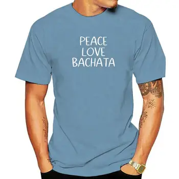 Забавни Тениски Peace Love Бачата, Графична Памучен Градинска Дрехи С Къс Ръкав и Кръгло деколте, Риза Harajuku Оверсайз, Мъжки Дрехи