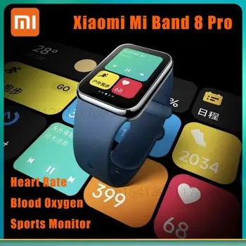 Xiaomi Mi Band 8 Pro, монитор на съня, сърдечната честота, на кислород в кръвта, спортен гривна, водоустойчив 1,74 инча, 60 Hz, цветни смарт часовници с NFC